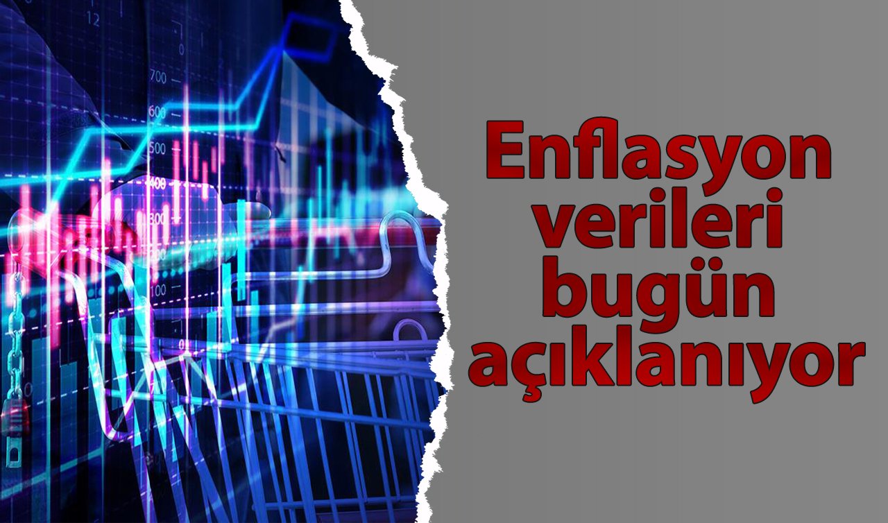  Enflasyon verileri bugün açıklanıyor