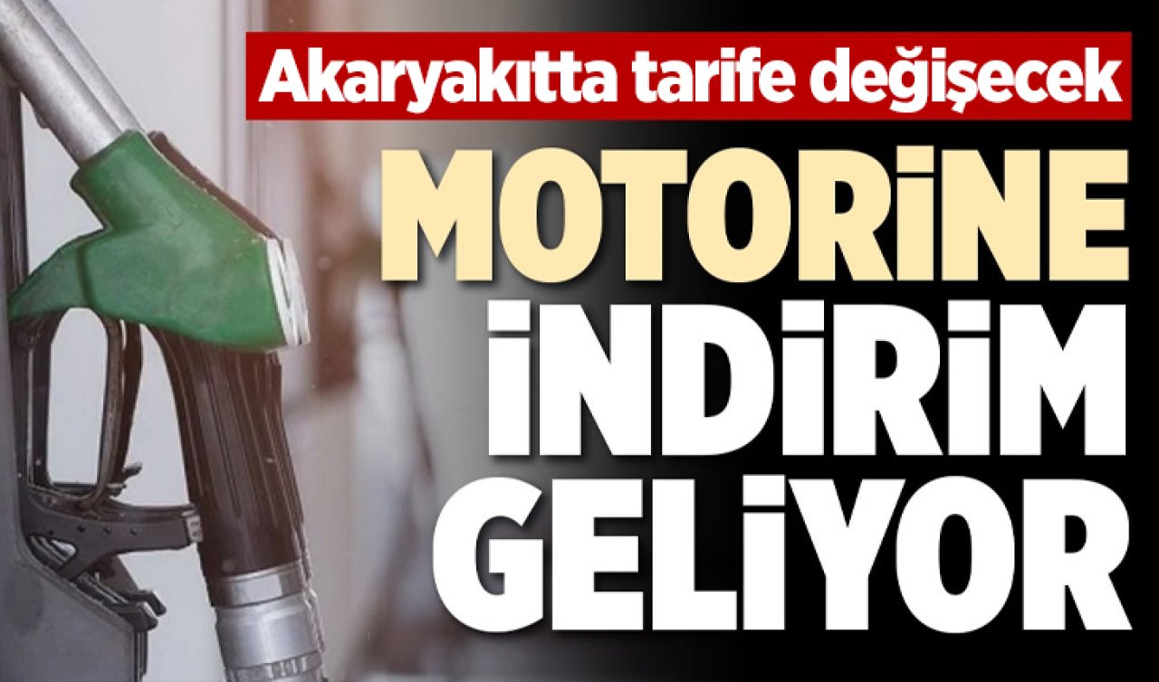Akaryakıtta tarife değişecek: Motorine indirim geliyor