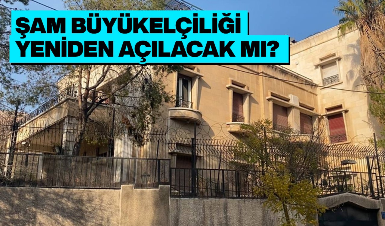  Şam Büyükelçiliği yeniden açılacak mı?
