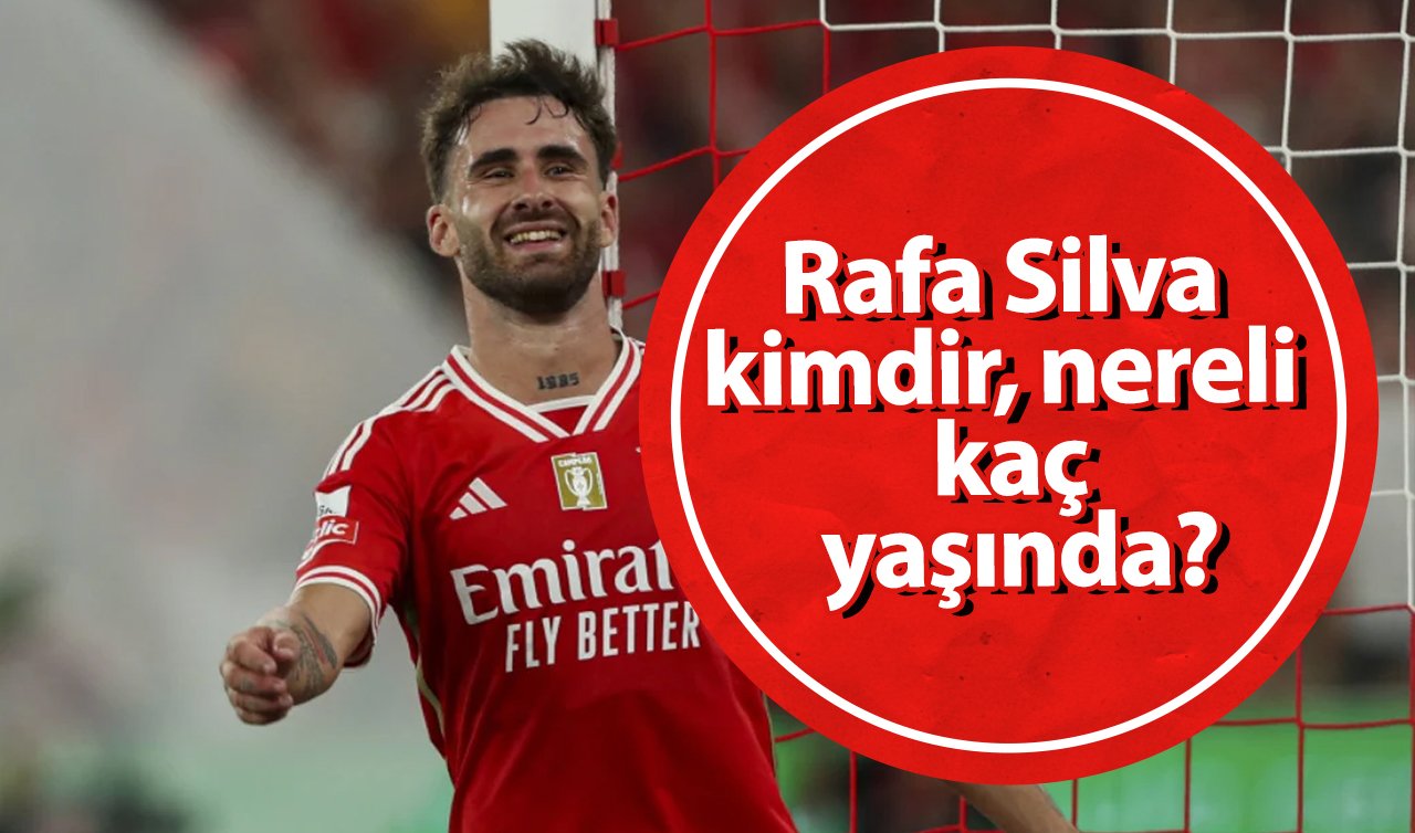  Rafa Silva kimdir, nereli kaç yaşında? Rafa Silva hangi mevkide oynuyor?