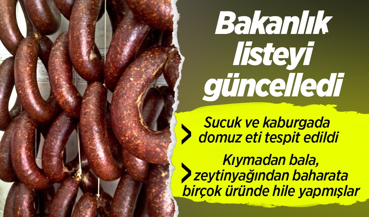 Bakanlık listeyi güncelledi: Sucuk ve kaburgada domuz eti tespit edildi