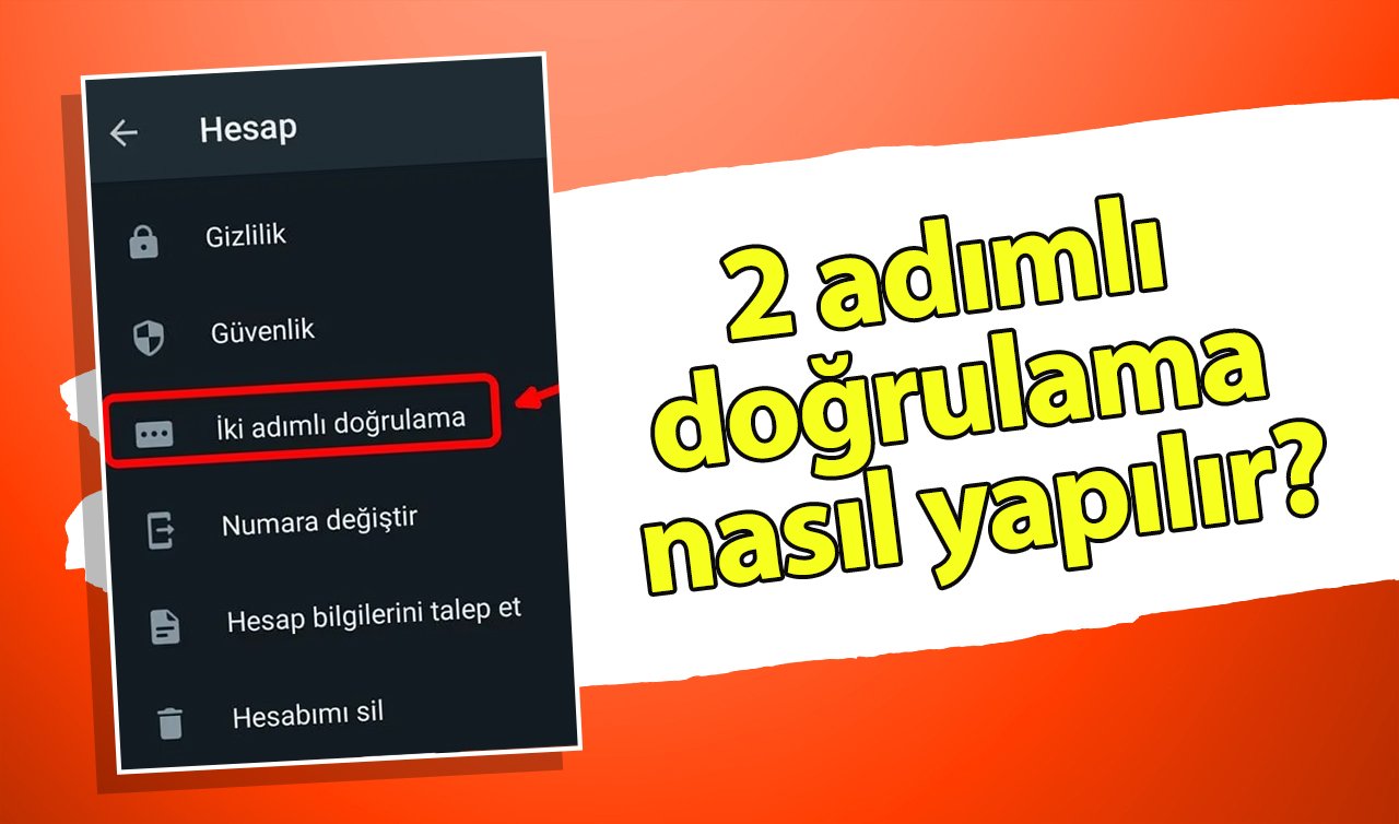 Hesaplarınızı güvende tutun! 2 adımlı doğrulama nasıl yapılır?