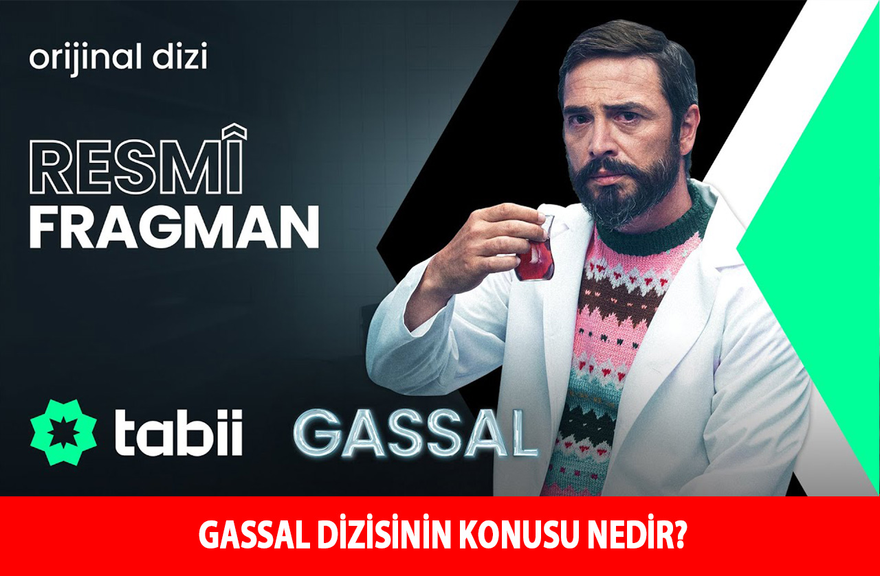 GASSAL DİZİSİNİN KONUSU NEDİR?