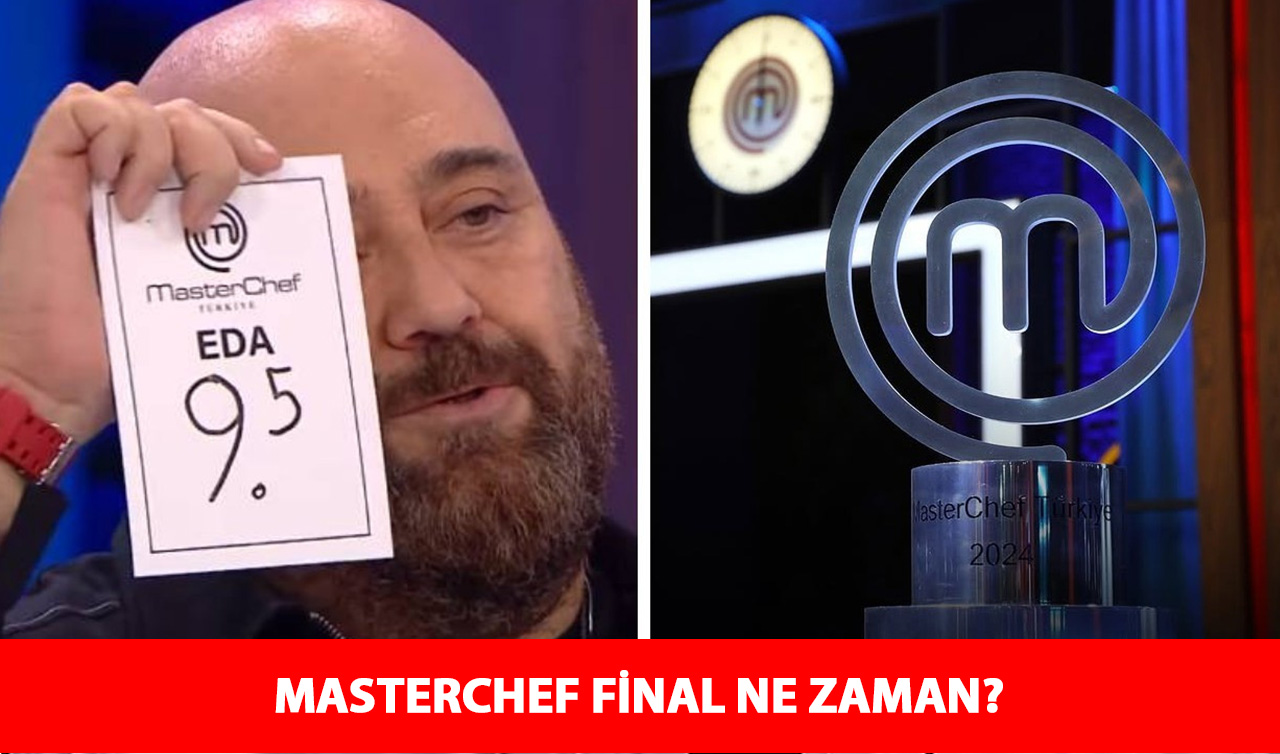 masterchef türkiye final ne zaman