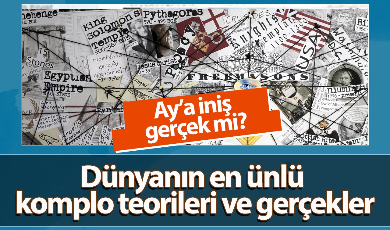  Dünyanın en ünlü komplo teorileri! Ay’a iniş gerçek mi?
