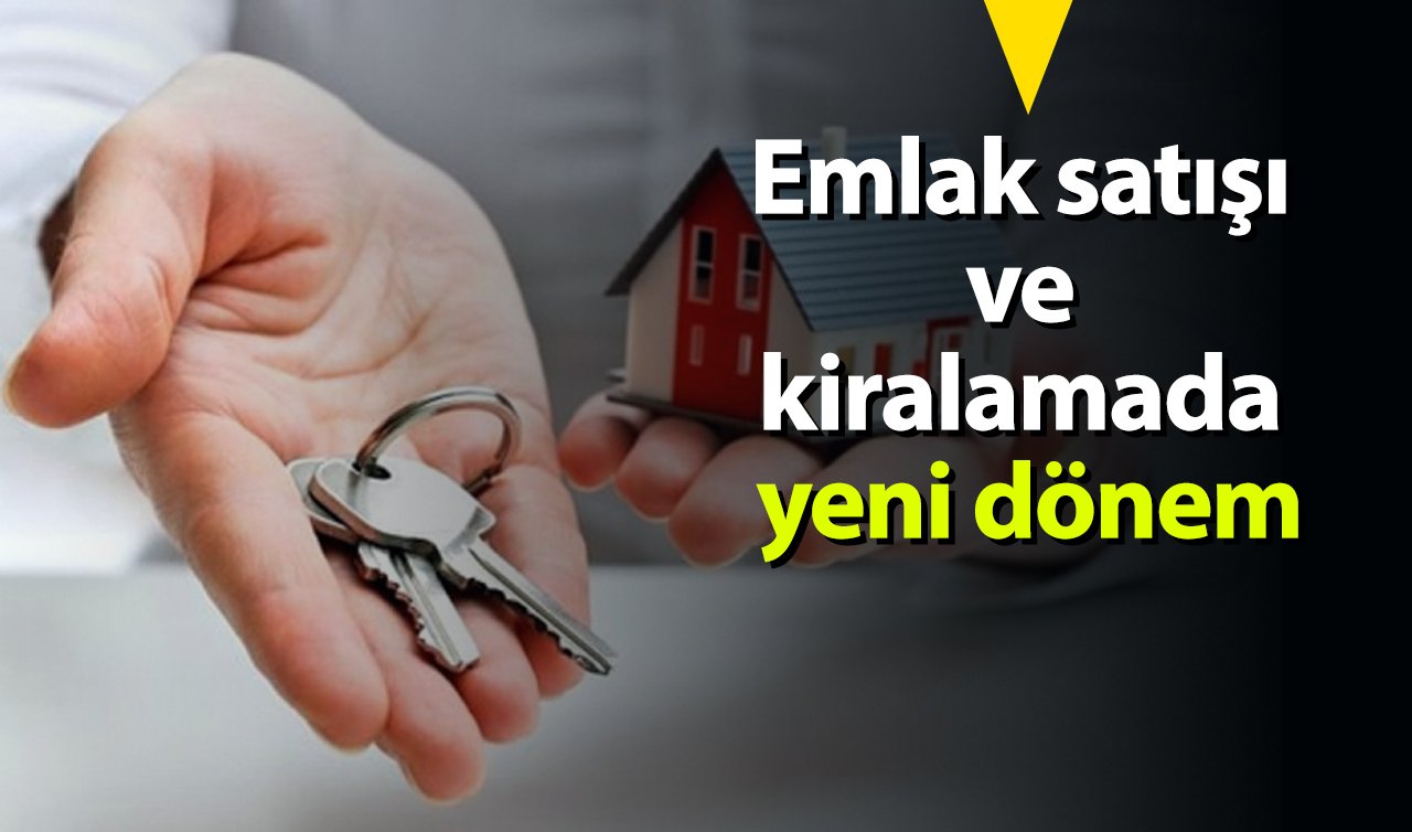  Emlak satışı ve kiralamada yeni dönem