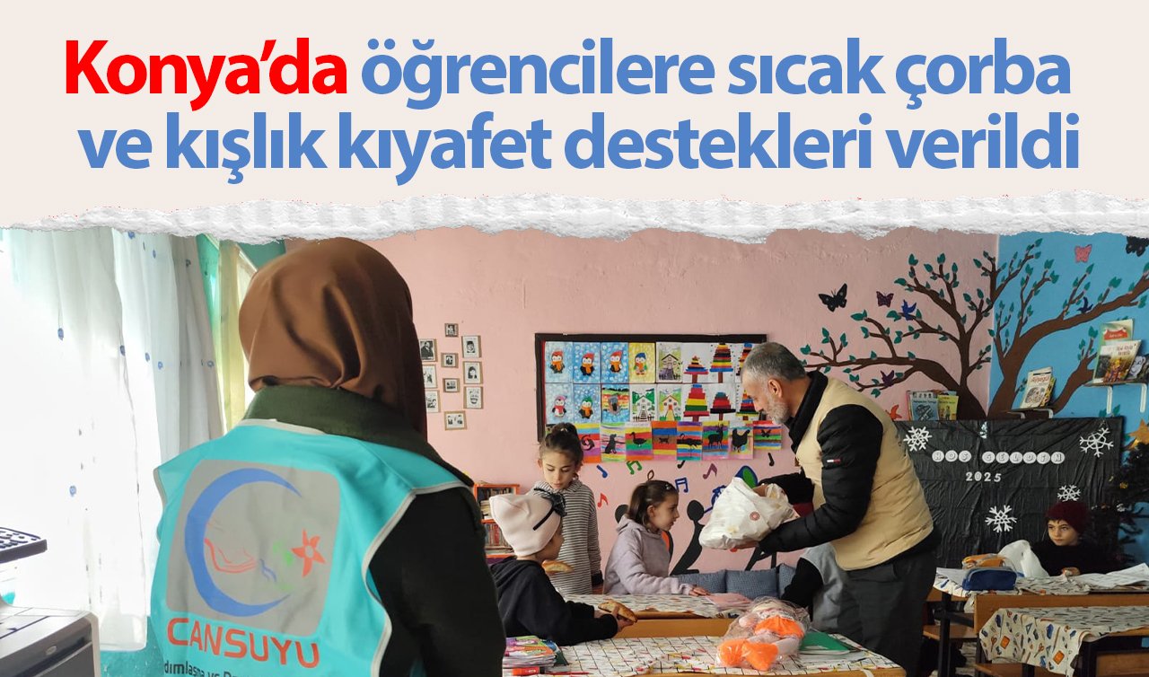 Konya’da öğrencilere sıcak çorba ve kışlık kıyafet destekleri verildi