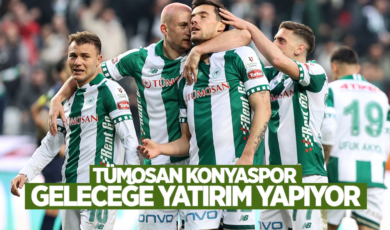 Tümosan Konyaspor geleceğe yatırım yapıyor!