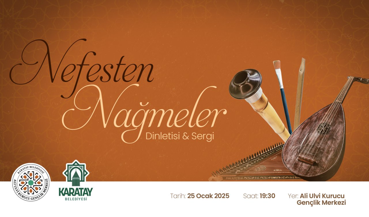  Karatay Belediyesi’nden “Nefesten Nağmeler’’ programına davet