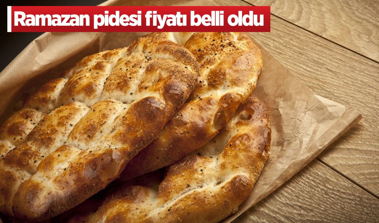  Ramazan pidesi fiyatı belli oldu