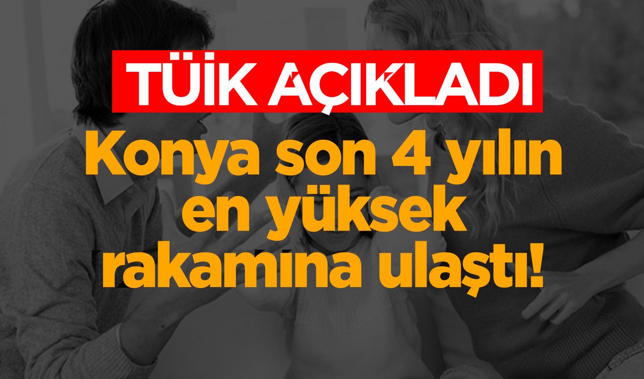 Konya son 4 yılın en yüksek rakamına ulaştı! 