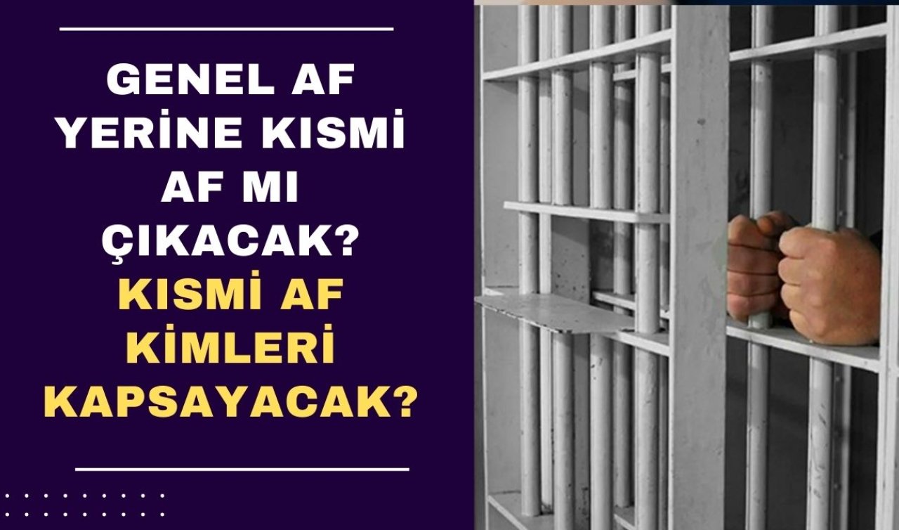 Genel af yerine Kısmi af mı çıkacak? Kısmi af kimleri kapsayacak? İşte Bakan Tunç’tan beklenen “Kısmi Af’’ açıklaması...