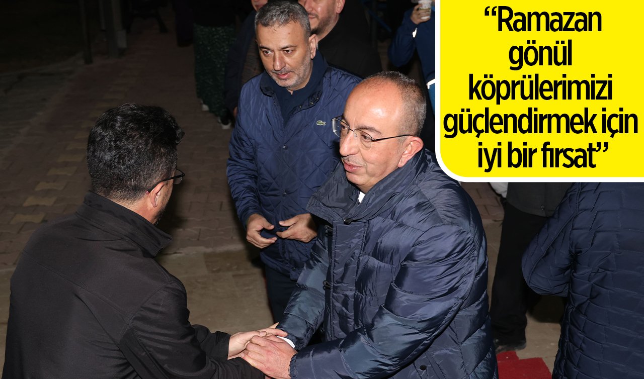 Teravih Sonrası Alpaslan Mahallesi sakinleriyle buluşan Başkan Kavuş; “Ramazan, gönül köprülerimizi güçlendirmek için iyi bir fırsat”