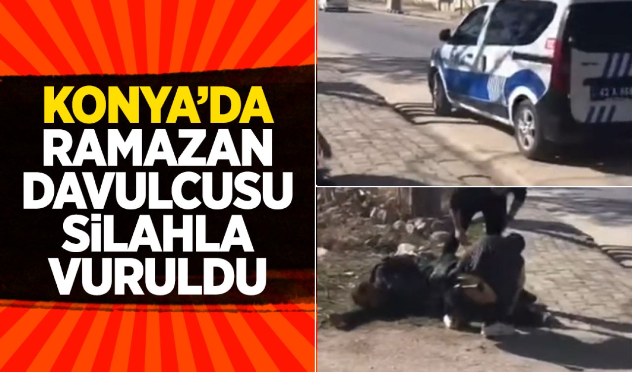Konya’da ramazan davulcusu silahla vuruldu!