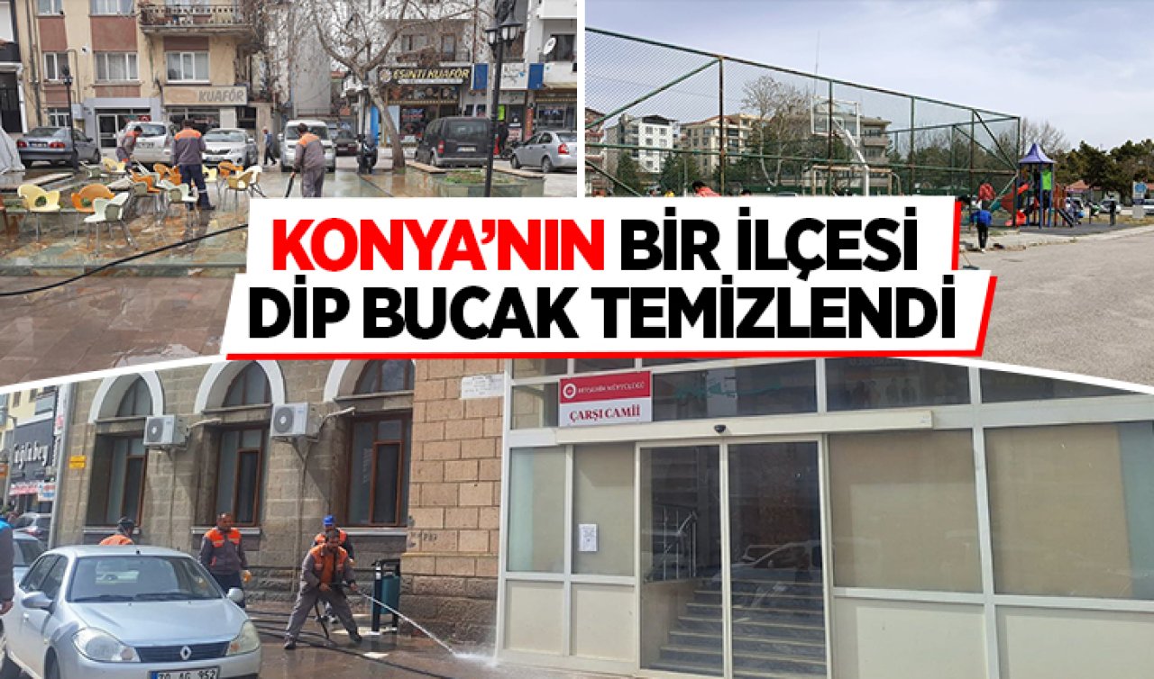 Konya’nın bir ilçesi bayram öncesi “dip bucak’’ temizlendi! 