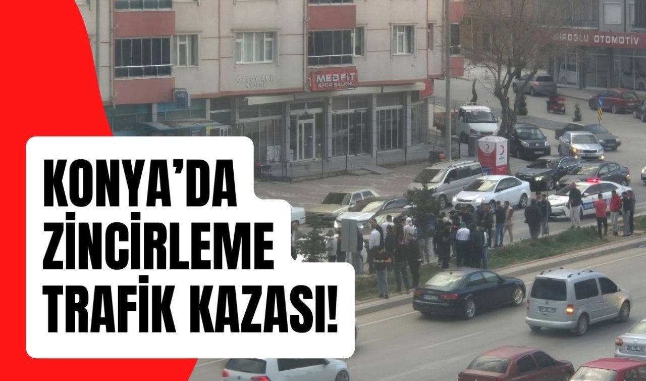 Konya’da zincirleme trafik kazası! 