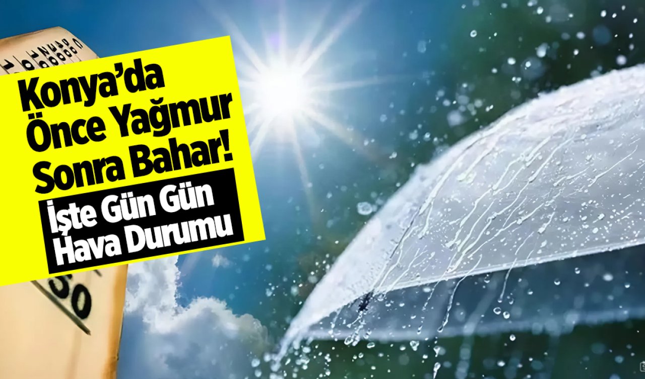 Konya İçin Hava Durumu Uyarısı: Yağmur Geliyor, Sonra Sıcaklık Fırlayacak!