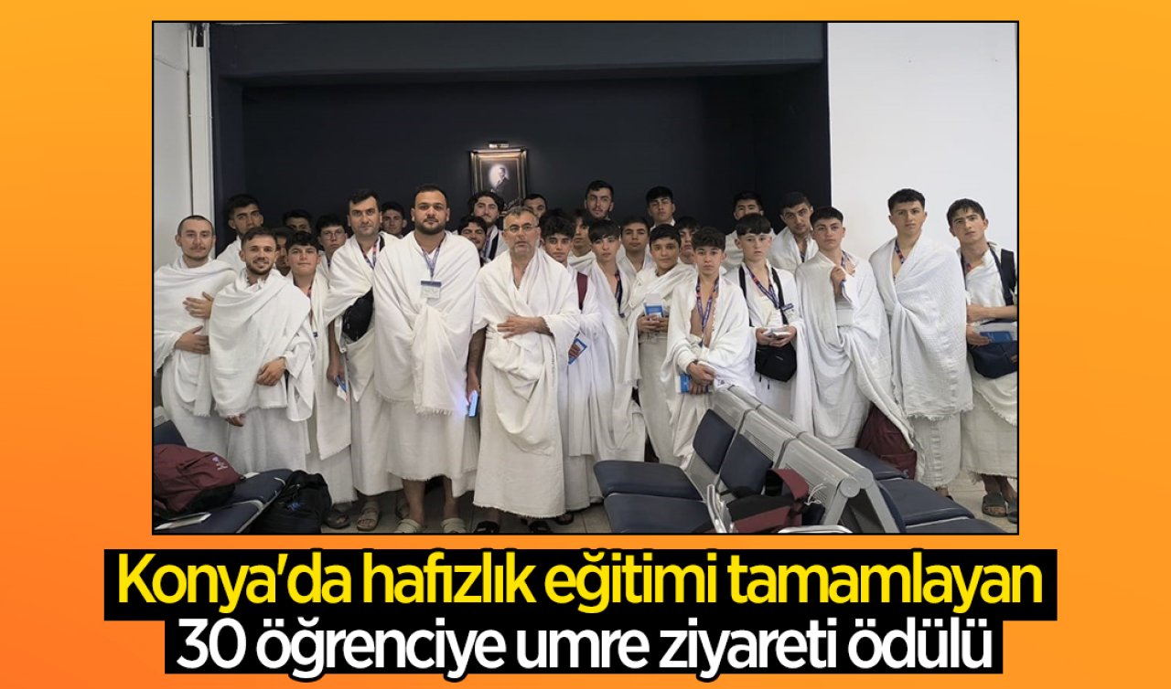 Konya’da hafızlık eğitimi tamamlayan 30 öğrenciye umre ziyareti ödülü