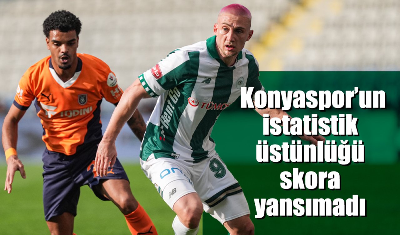  Konyaspor’un istatistik üstünlüğü skora yansımadı