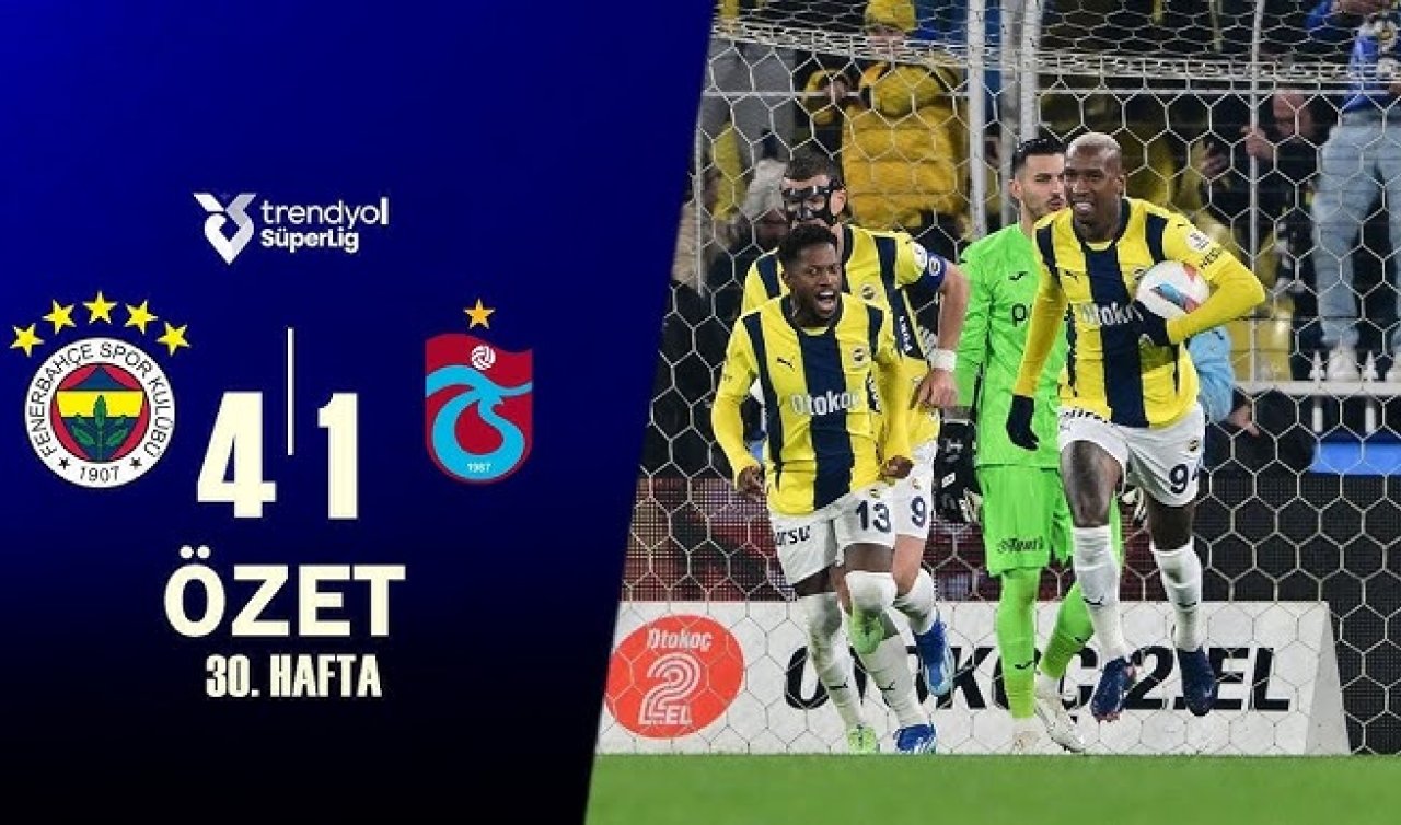 Fenerbahçe 4-1 Trabzonspor MAÇ ÖZETİ İZLE! FB - TS HD MAÇ İZLEME LİNKİ TIKLA İZLE