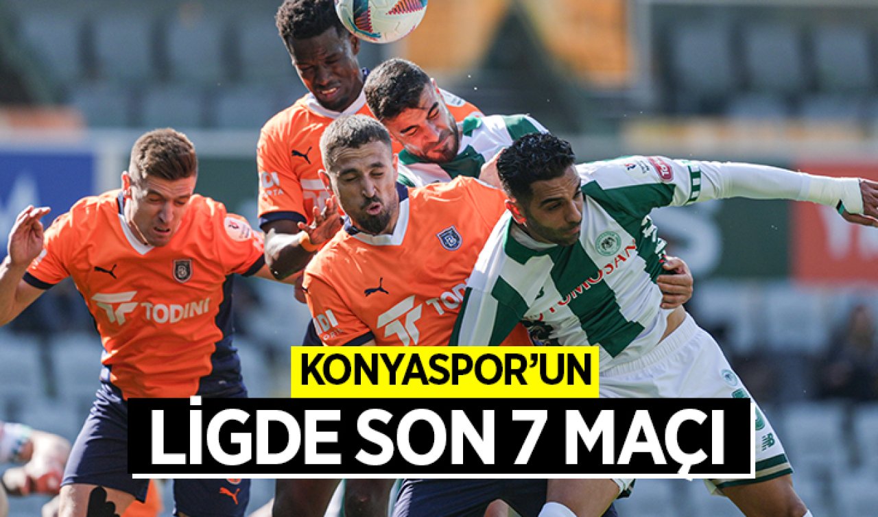 Konyaspor’un ligde son 7 maçı! 