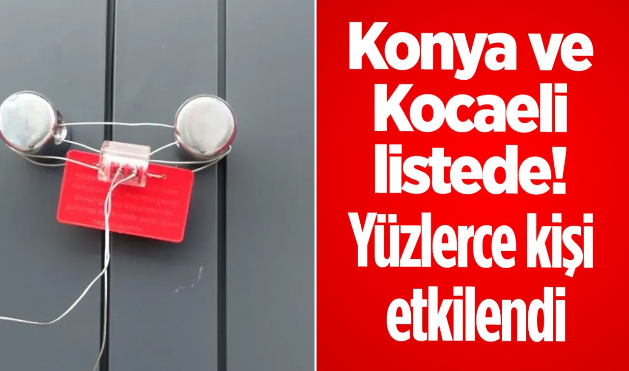 Konya ve Kocaeli listede! Yüzlerce kişi etkilendi