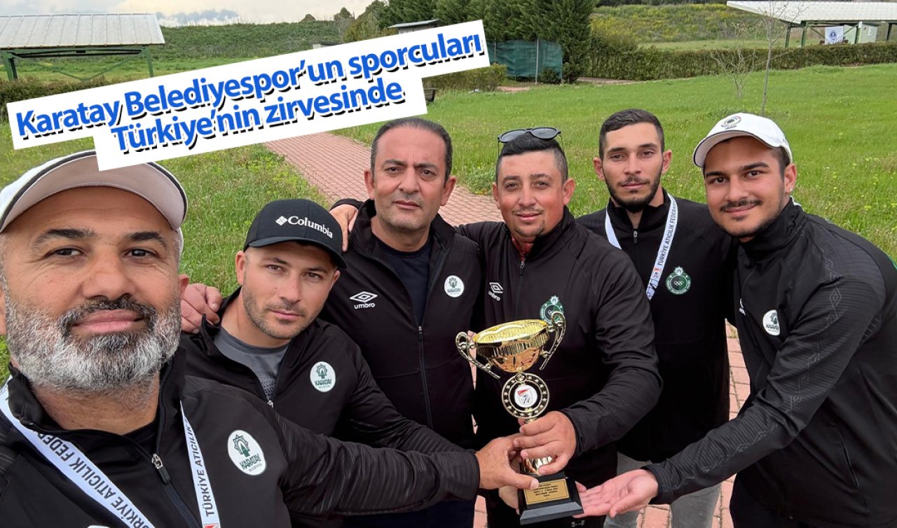  Karatay Belediyespor’un sporcuları Türkiye’nin zirvesinde