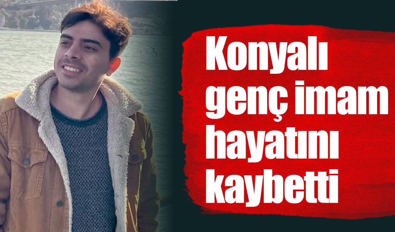 Sobadan sızan gaz can aldı! Konyalı genç imam hayatını kaybetti 