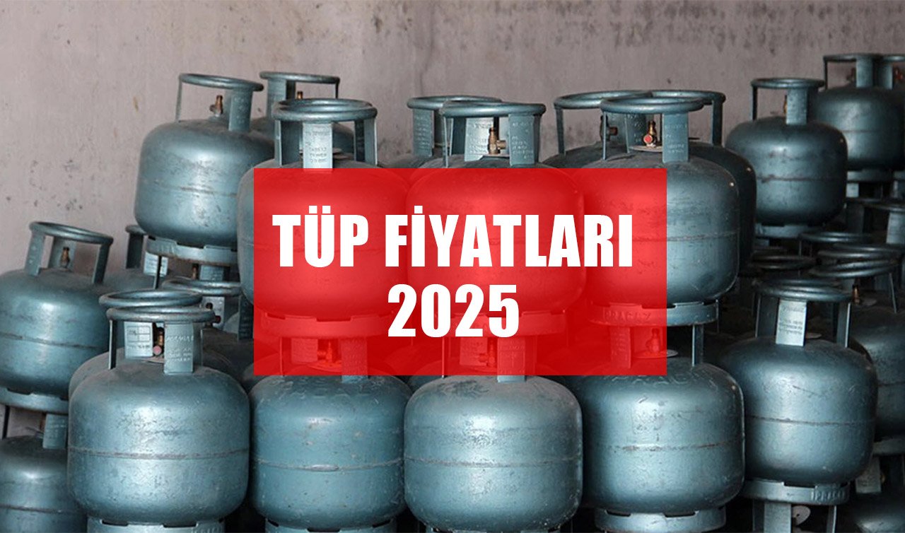  Tüp Fiyatları 2025 : İpragaz, Aygaz ve BizimGaz tüp fiyatları ne kadar oldu?
