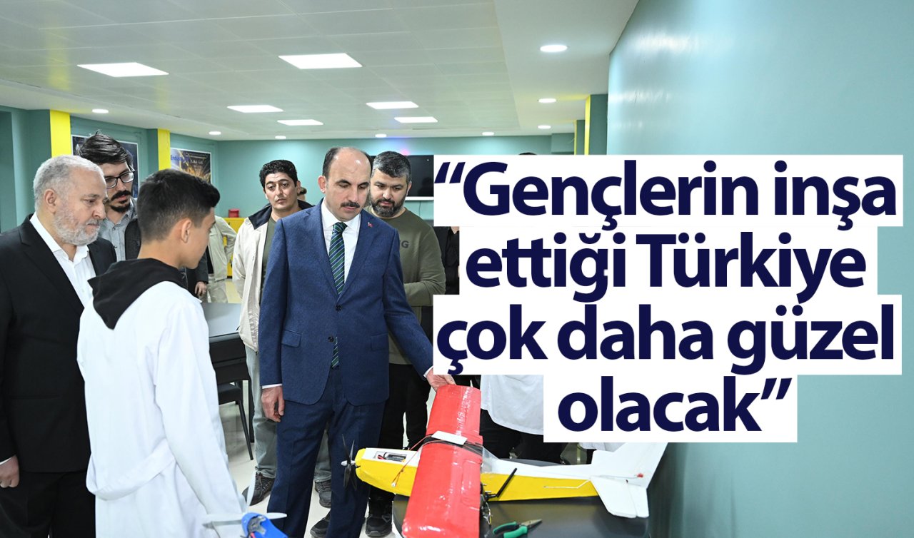 Başkan Altay: Gençlerin inşa ettiği Türkiye çok daha güzel olacak