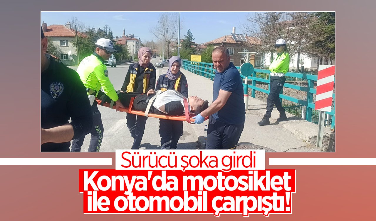 Konya’da motosiklet ile otomobil çarpıştı! Sürücü şoka girdi 