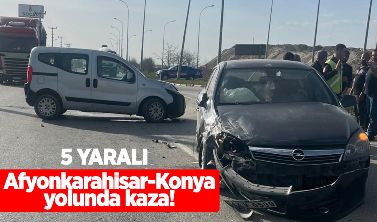 Afyonkarahisar-Konya yolunda kaza! 5 kişi yaralandı