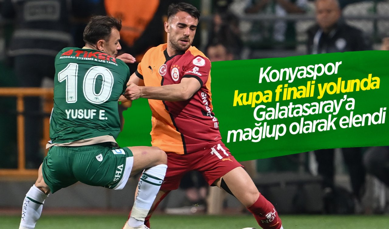 Konyaspor, kupa finali yolunda Galatasaray’a 5-1 mağlup olarak elendi