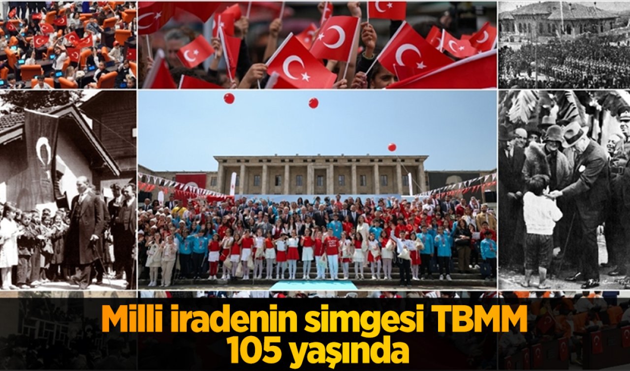 Milli iradenin simgesi TBMM 105 yaşında
