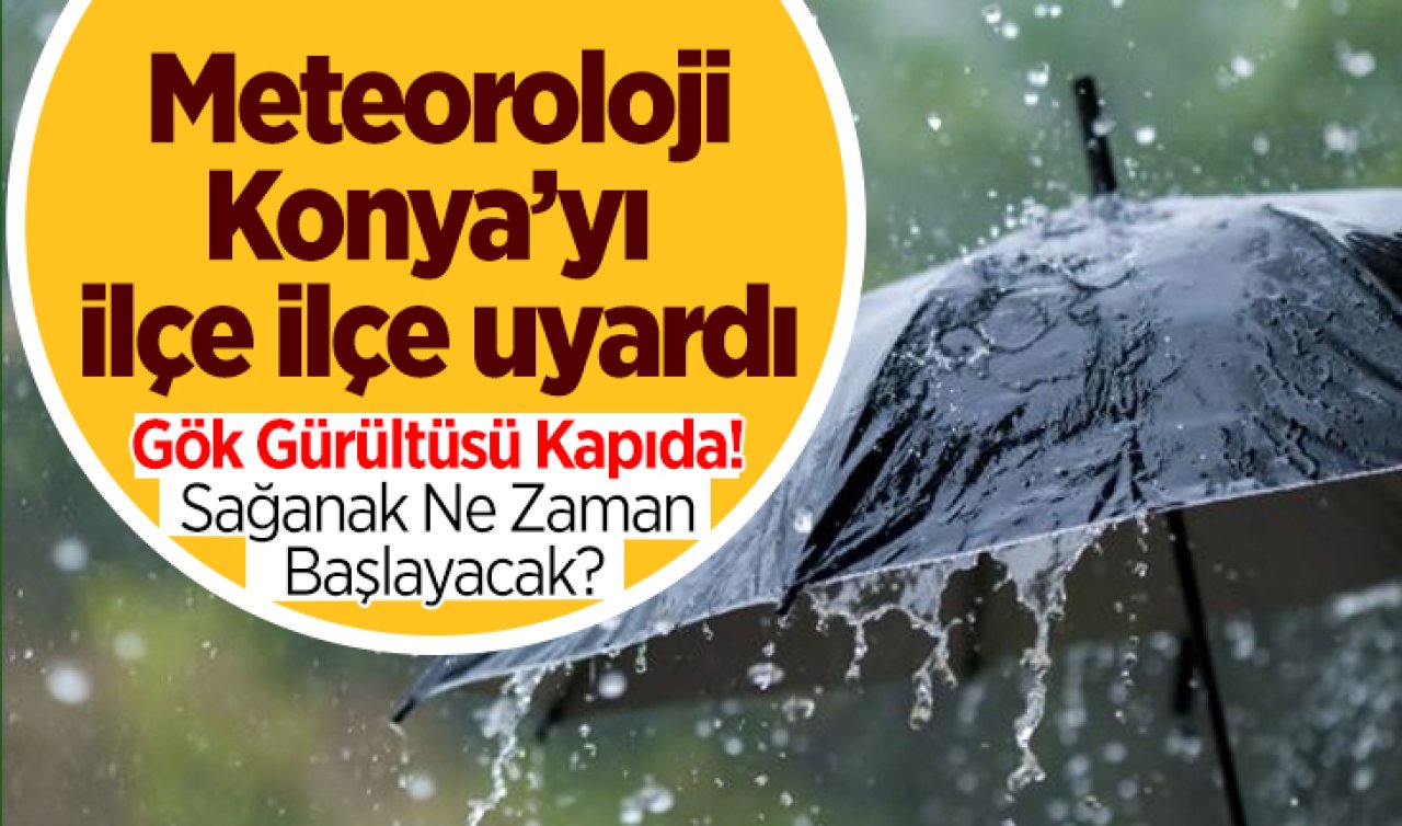 Konya’da Hava Kararıyor! Sağanak Yağış 31 İlçeyi Teslim Alacak: İşte 5 Günlük Konya Hava Durumu