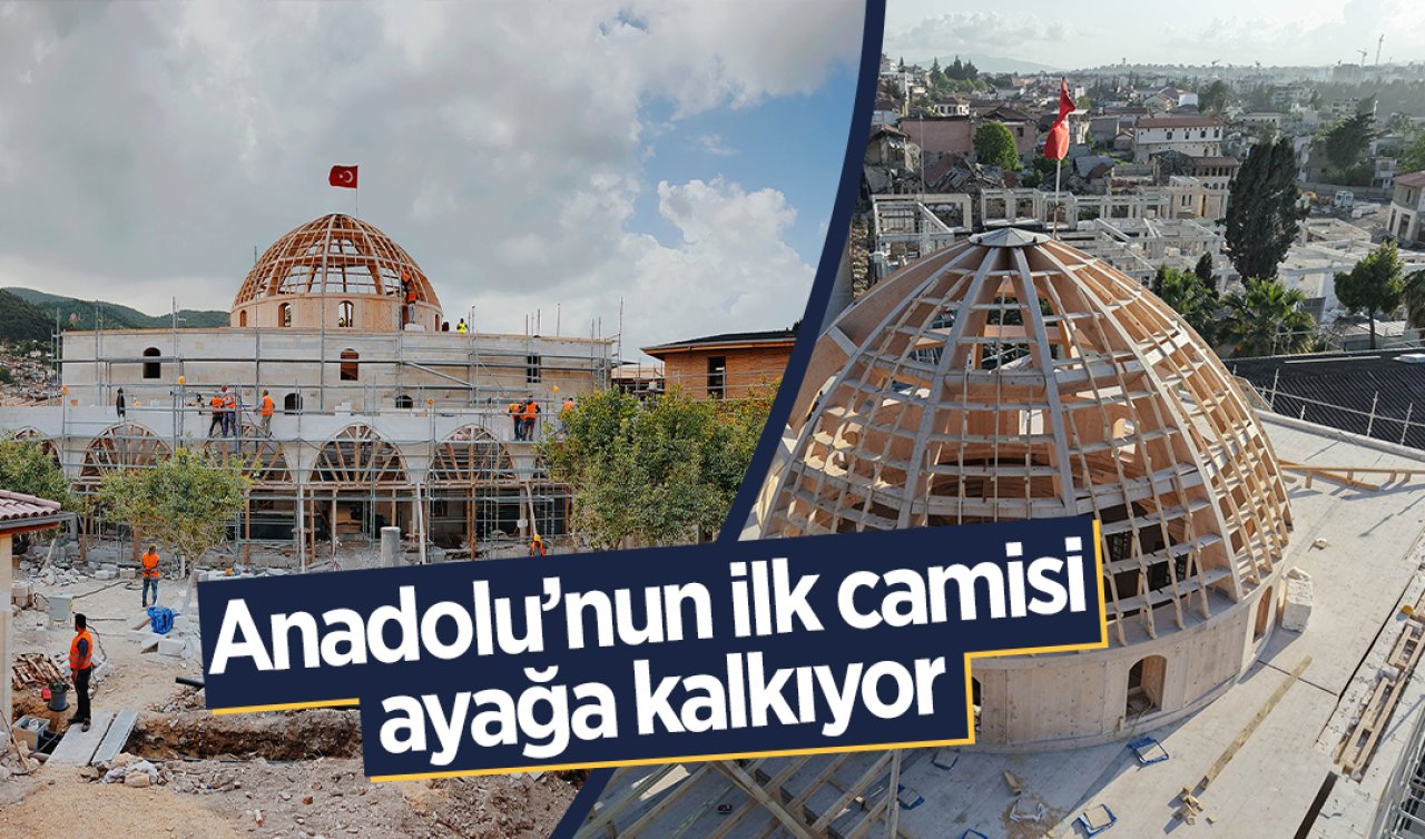 Anadolu’nun ilk camisi ayağa kalkıyor: Konya, Hatay’ın yanında