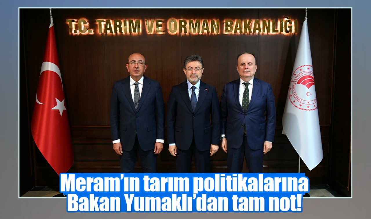 Meram’ın tarım politikalarına Bakan Yumaklı’dan tam not! 