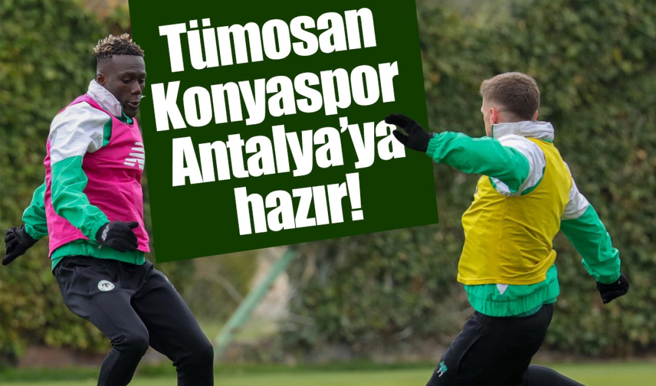 Tümosan Konyaspor Antalya’ya hazır! Zorlu karşılaşma ne zaman?