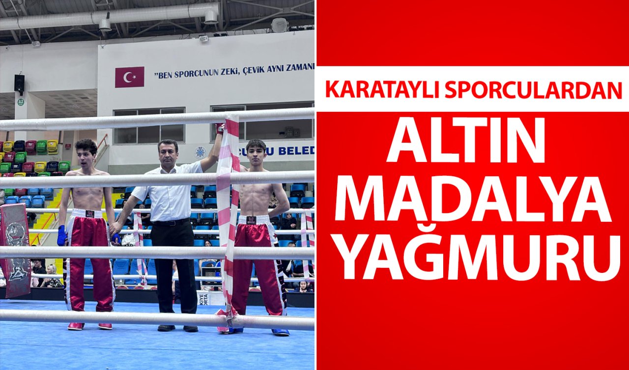 Karataylı Sporculardan Altın Madalya Yağmuru
