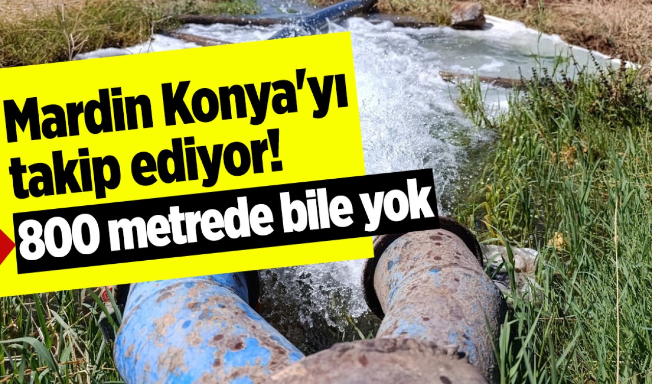 Mardin Konya’yı takip ediyor! 800 metrede bile yok