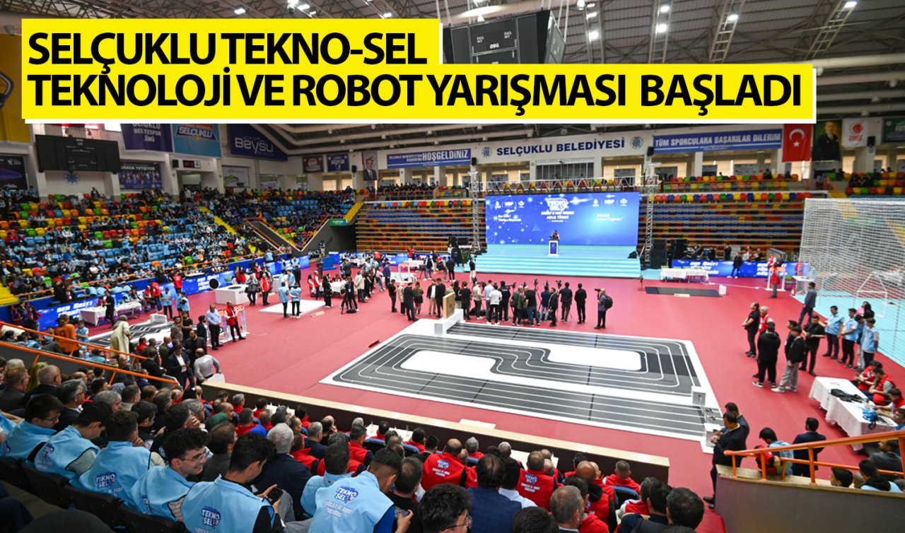 Selçuklu Tekno-Sel Teknoloji ve Robot Yarışması Başladı  
