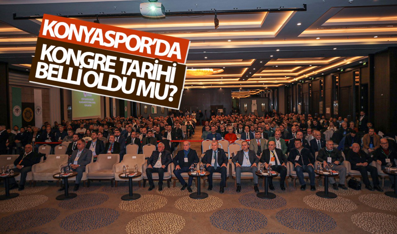 Konyaspor’da kongre tarihi belli oldu mu?