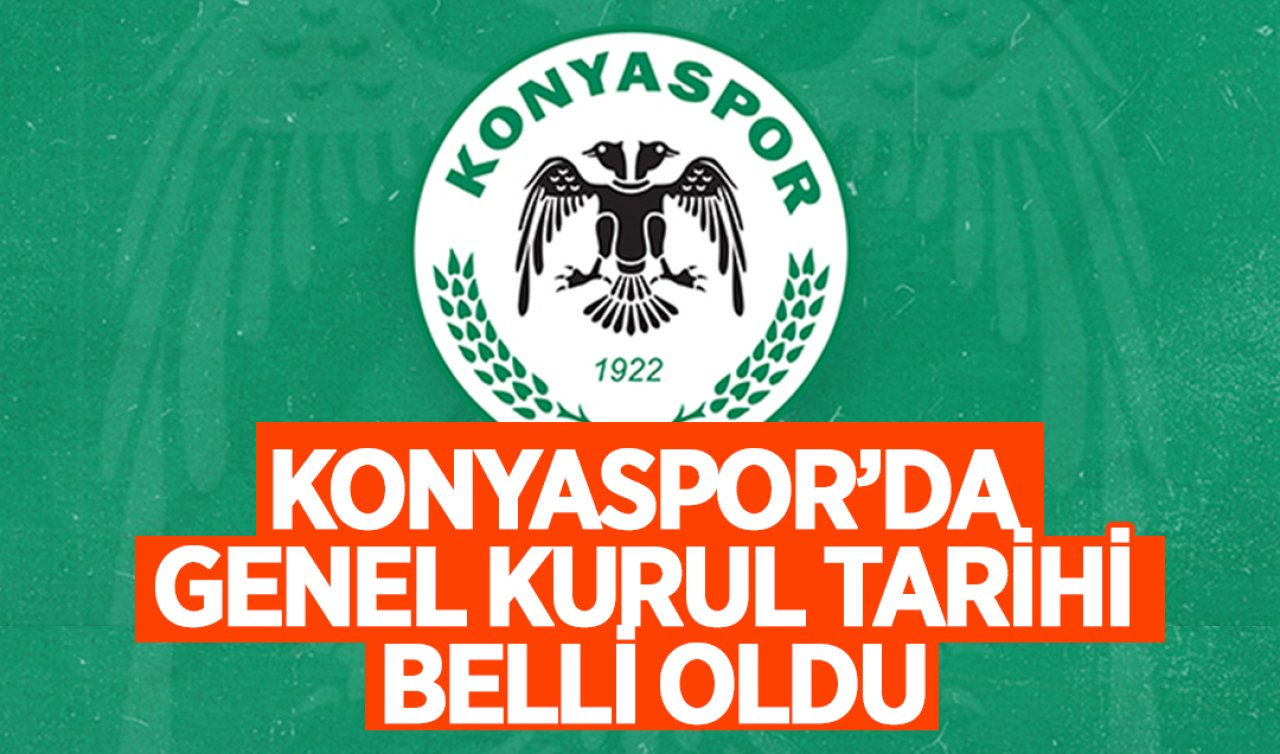 Konyaspor’da Genel Kurul Tarihi Belli Oldu