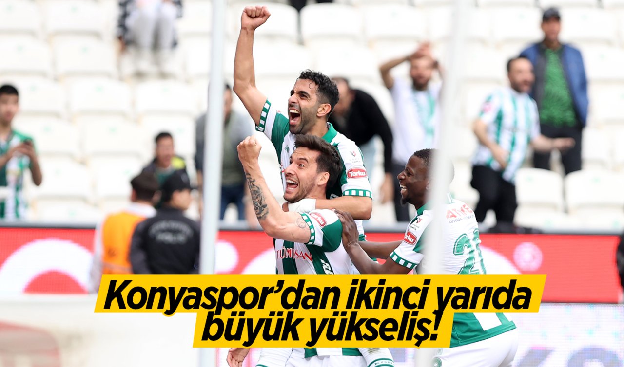 Konyaspor’dan İkinci Yarıda Büyük Yükseliş!
