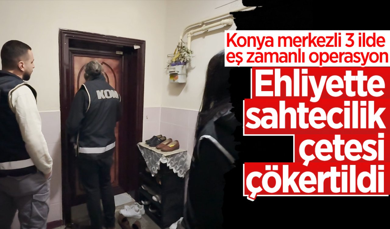 Konya merkezli ehliyet sınavı dolandırıcılığı operasyonu: 12 gözaltı