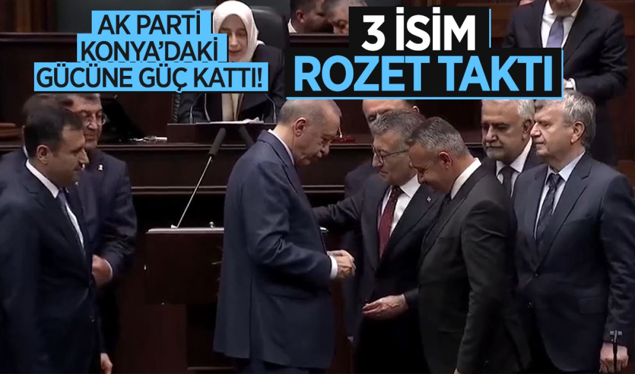 AK Parti Konya’daki gücüne güç kattı! 3 isim rozet taktı