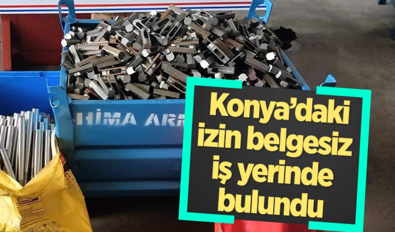 Konya JASAT ve KOM ekiplerinden operasyon! İzin belgesiz iş yerinde bulundu 