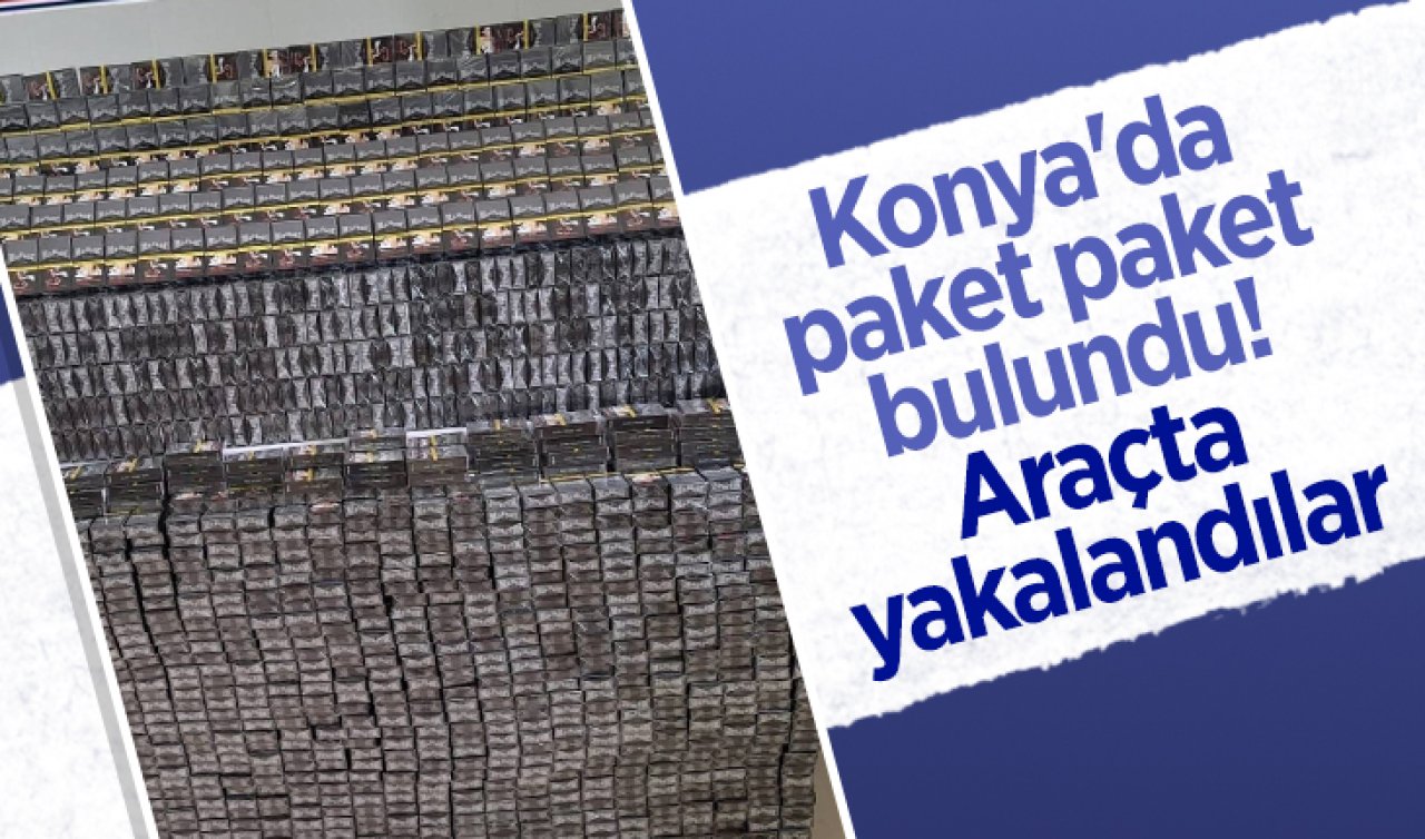 Konya’da paket paket bulundu! Araçta yakalandılar 