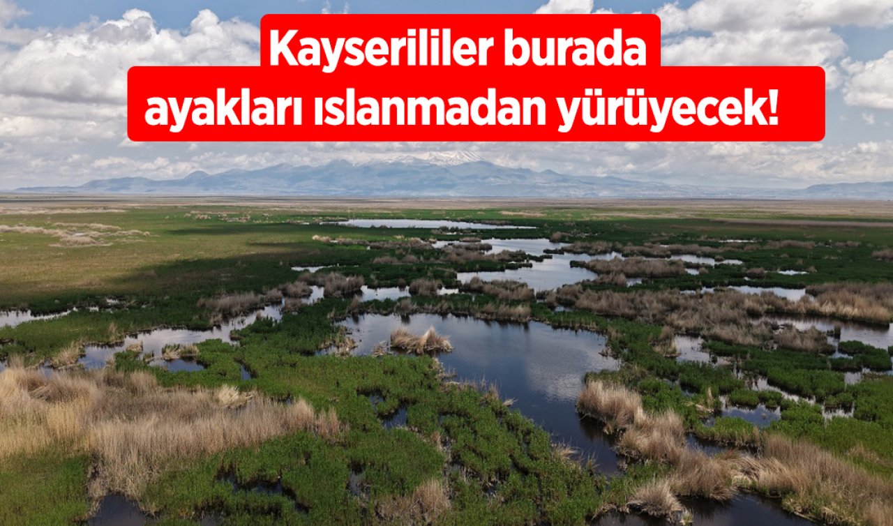 Kayserililer burayı ayakları ıslanmadan yürüyerek gezecek! 600 Metre yapılıyor