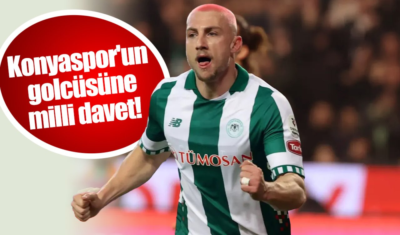 Konyaspor’un golcüsüne milli davet! 